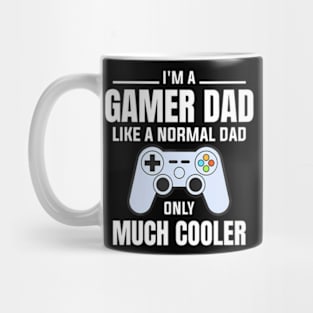 Dad Like A Normal Dad Video Game Father Mug